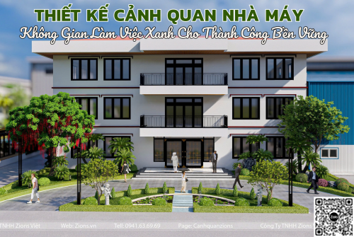 Tôn Vinh Giá Trị Thương Hiệu Qua Thiết Kế Cảnh Quan Nhà Máy 