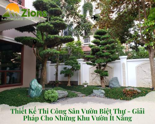 Thiết Kế Thi Công Sân Vườn Biệt Thự - Giải Pháp Cho Những Khu Vườn Ít Nắng