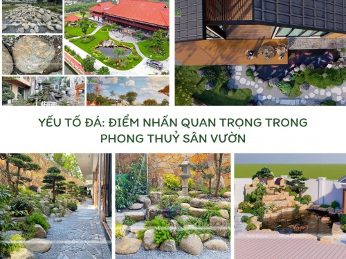Yếu Tố Đá: Điểm Nhấn Quan Trọng Trong Phong Thuỷ Sân Vườn